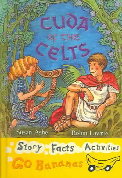 Cuda of the Celts / Susan Ashe ; Robin Lawrie.