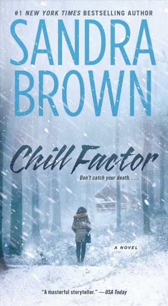 Chill factor / Sandra Brown.