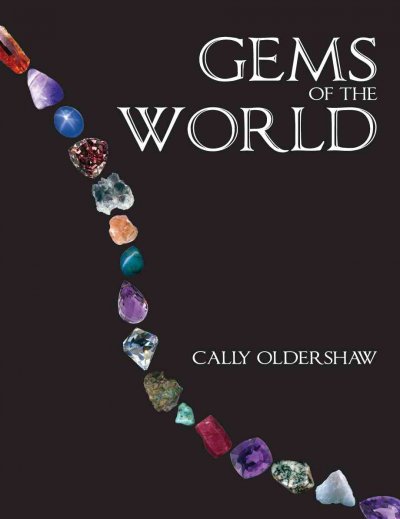 Gems of the world / Cally Oldershaw.