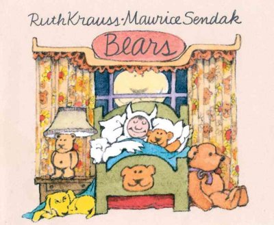 Bears / story by Ruth Krauss ; pictures by Maurice Sendak.