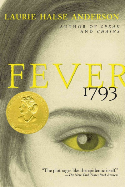 Fever, 1793 / Laurie Halse Anderson.