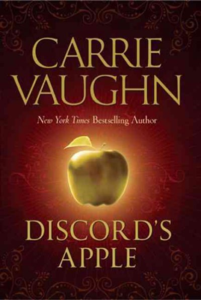 Discord's apple / Carrie Vaughn.