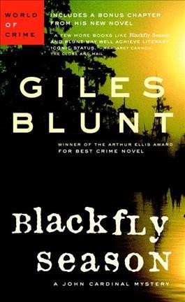 Blackfly season / Giles Blunt.
