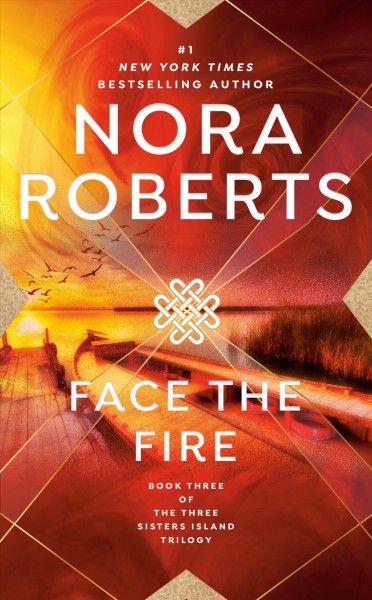 Face the fire / Nora Roberts.