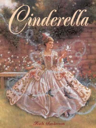 Cinderella / retold and illustrated by Ruth Sanderson.