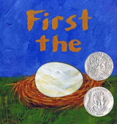 First the egg / by Laura Vaccaro Seeger.