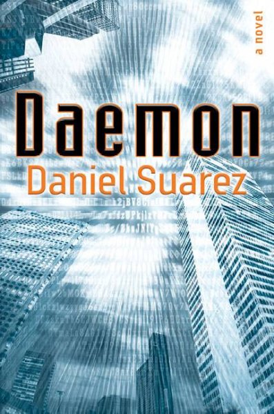 Daemon : a novel / Daniel Suarez.