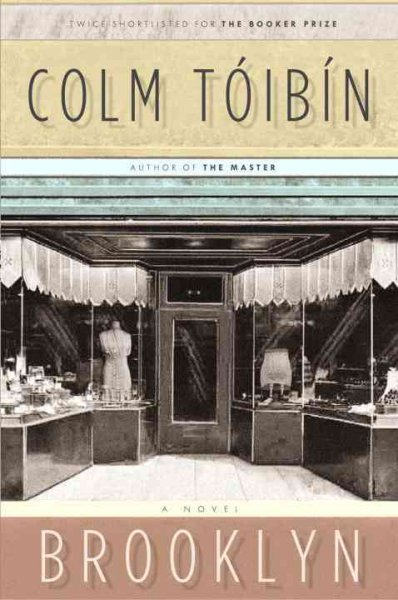 Brooklyn : a novel / Colm Tóibín.