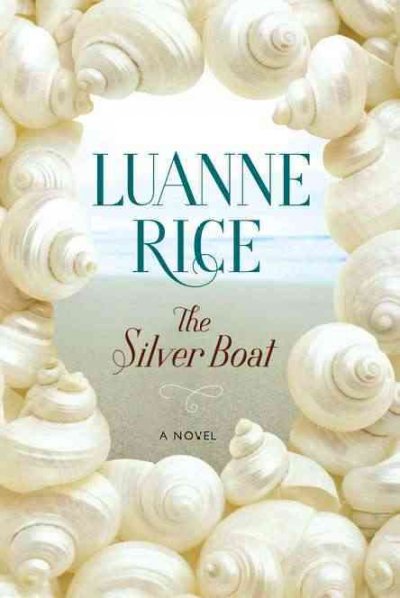 The silver boat / Luanne Rice.