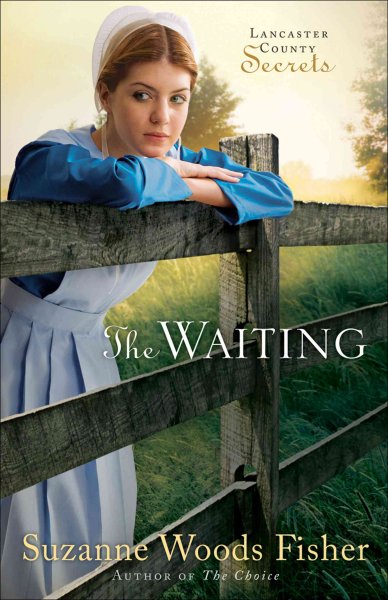 The waiting : a novel / Suzanne Woods Fisher.