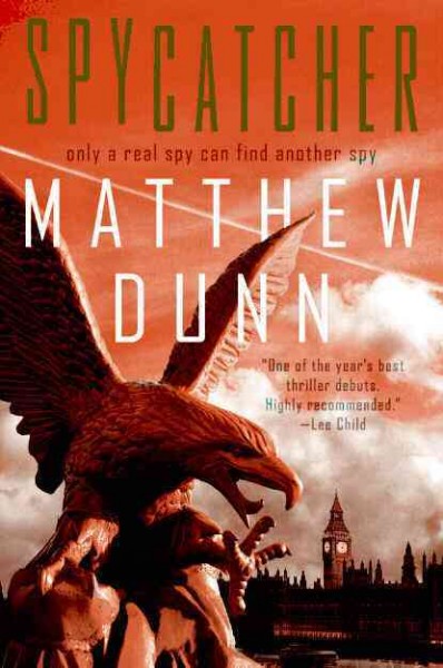 Spycatcher : a novel / Matthew Dunn.