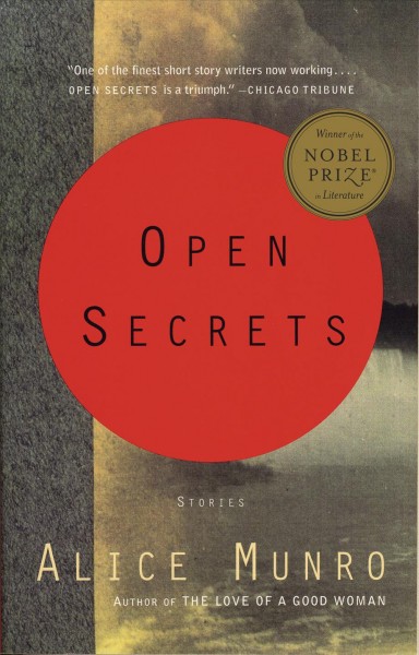 Open secrets : stories / by Alice Munro.
