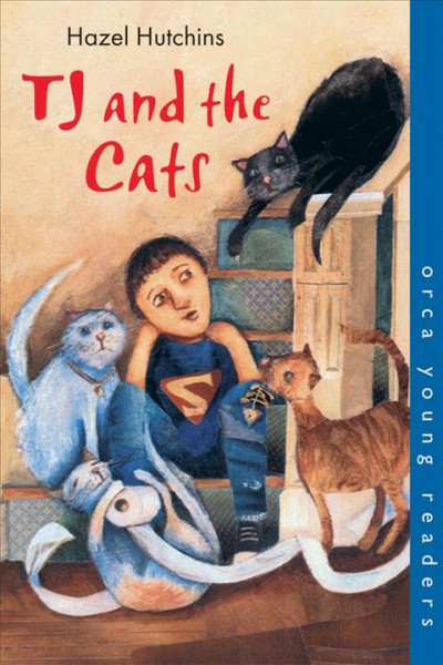 TJ and the cats /  Hazel Hutchins.