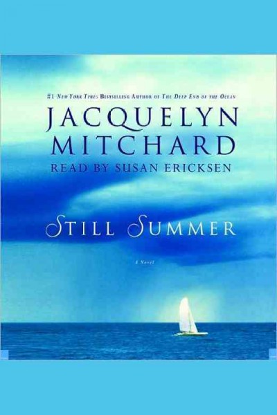 Still summer / Jacquelyn Mitchard.