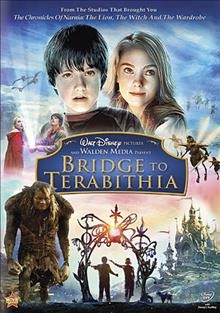 Bridge to Terabithia [videorecording] / Walt Disney Pictures and Walden Media present a Hal Lieberman Company production ; a Lauren Levine production ; produced by Hal Lieberman, Lauren Levine, David Paterson ; screenplay by Jeff Stockwell and David Paterson ; directed by Gabor Csupo.