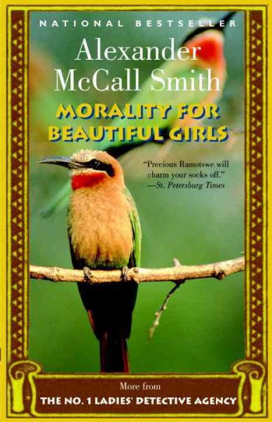 Morality for beautiful girls / Alexander McCall Smith.