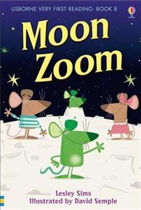 Moon zoom / Lesley Sims ; illustrator, David Semple.