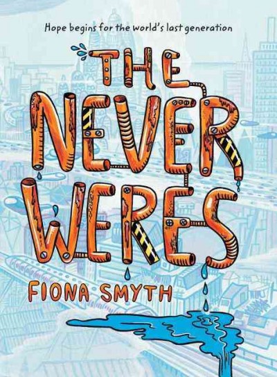 The never weres / Fiona Smyth.