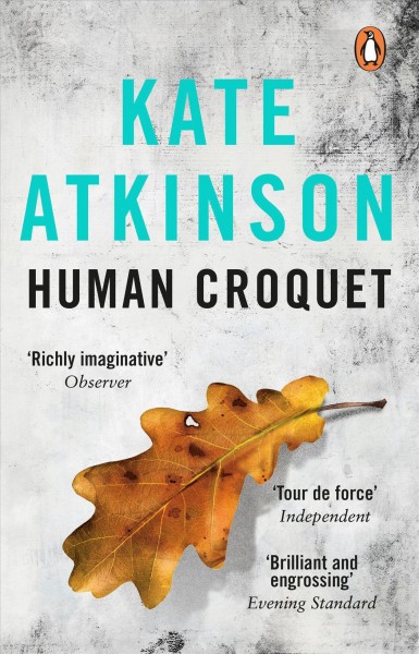 Human croquet / Kate Atkinson.