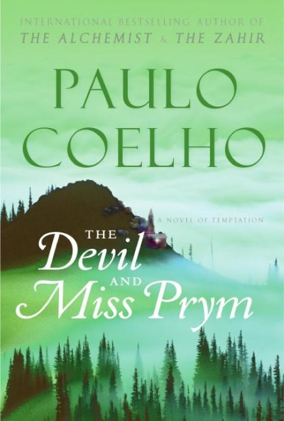 The Devil and Miss Prym : a novel of temptation / Paulo Coelho ; translated by Amanda Hopkinson and Nick Caistor.