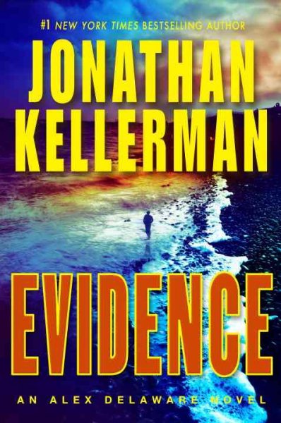 Evidence : An Alex Delaware novel / Jonathan Kellerman.