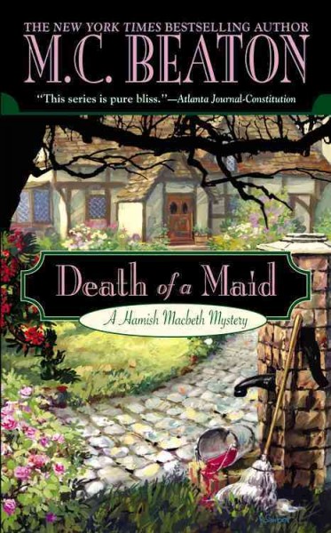 Death of a maid : a Hamish Macbeth mystery / M.C. Beaton.