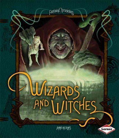 Wizards and witches / Ann Kerns.