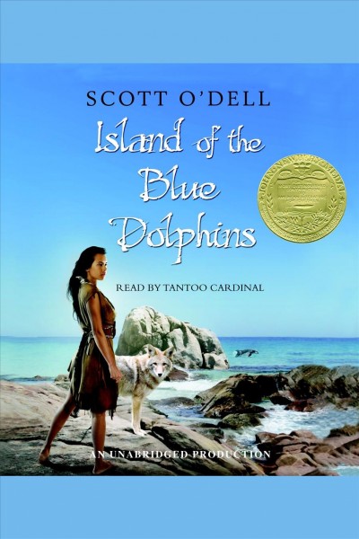 Island of the Blue Dolphins [electronic resource] / Scott O'Dell.