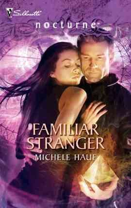 Familiar stranger [electronic resource] / Michele Hauf.