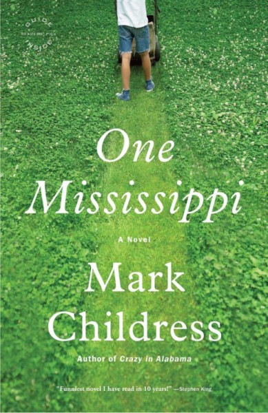 One Mississippi [electronic resource] : a novel / Mark Childress.
