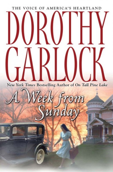 A week from Sunday [electronic resource] / Dorothy Garlock.