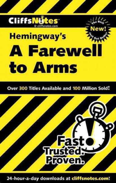 CliffsNotes, Hemingway's A farewell to arms [electronic resource] / by Adam Sexton.