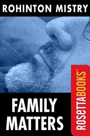 Family matters [electronic resource] / Rohinton Mistry.