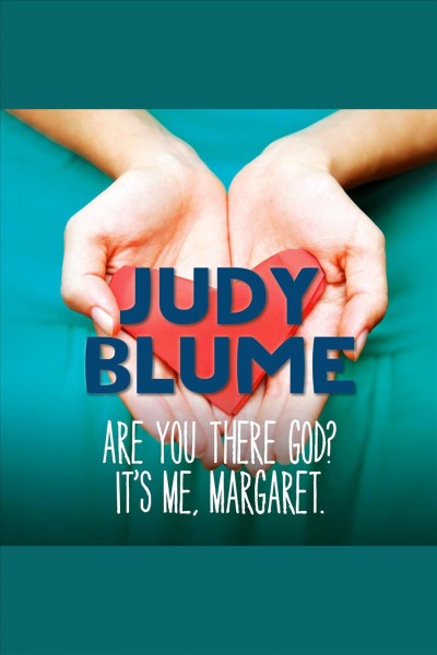 Are you there God? It's me, Margaret [electronic resource] / Judy Blume.
