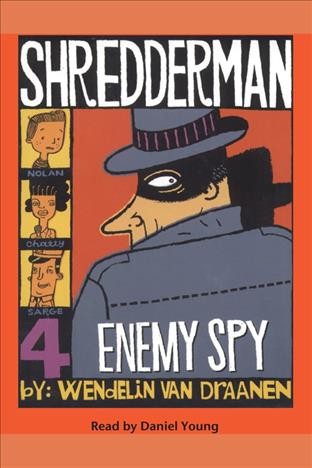 Enemy spy [electronic resource] / by Wendelin Van Draanen.