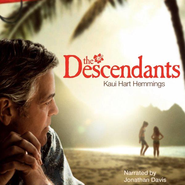 The descendants [electronic resource] : [a novel] / Kaui Hart Hemmings.