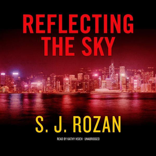 Reflecting the sky [electronic resource] / S.J. Rozan.