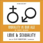 Love & sexuality [electronic resource] / Robert Solomon.