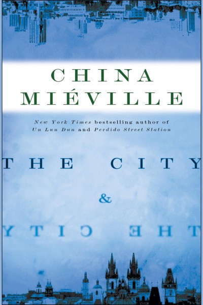 The city & the city [electronic resource] / China Mi�eville.