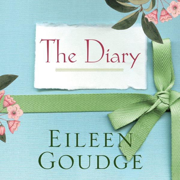 The diary [electronic resource] / Eileen Goudge.