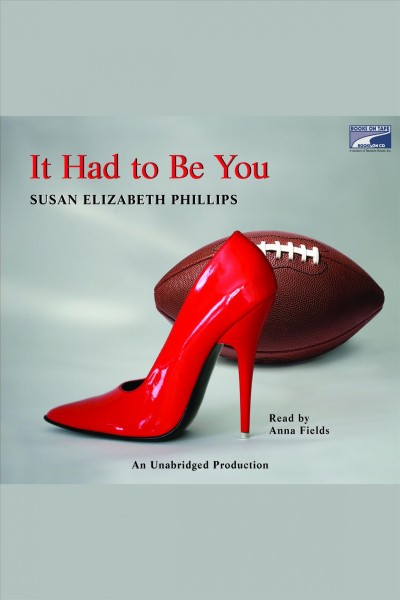 It had to be you [electronic resource] / Susan Elizabeth Phillips.
