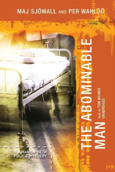 The abominable man [electronic resource] / by Maj Sj�owall and Per Wahl�o�o.