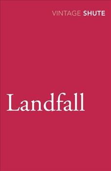 Landfall [electronic resource] : a channel story / Nevil Shute.
