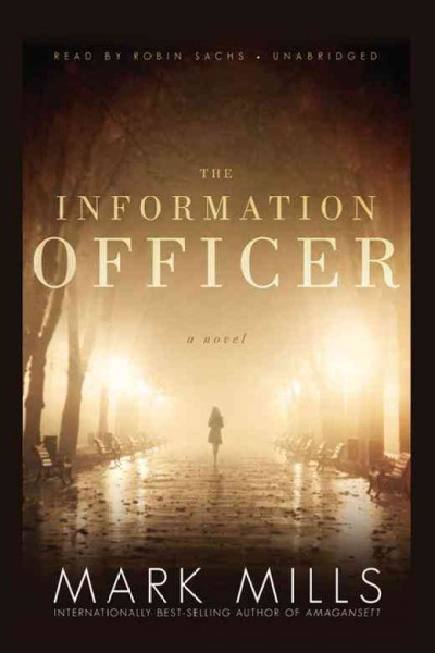 The information officer [electronic resource] / by Mark Mills.
