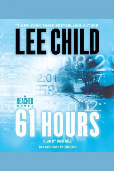 61 hours [electronic resource] / Lee Child.