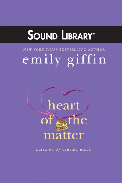 Heart of the matter [electronic resource] / Emily Giffin.