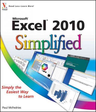 Excel 2010 simplified [electronic resource] / by Paul McFedries.