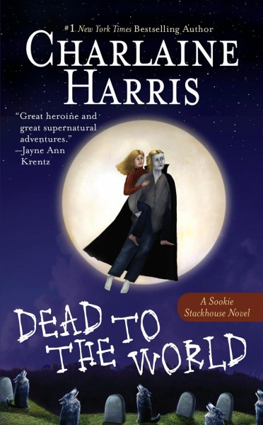 Dead to the world [electronic resource] / Charlaine Harris.