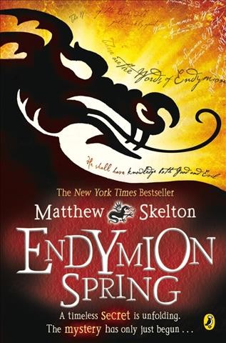 Endymion Spring [electronic resource] / Matthew Skelton.