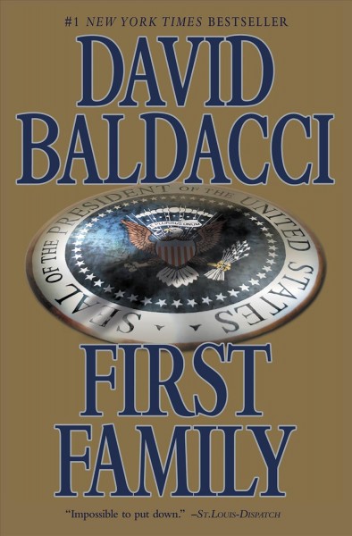 First family [electronic resource] / David Baldacci.